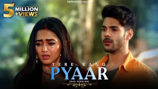 Tere Sang Pyaarsad VersionFull Video Song Pratha amp Rishabh Tejassvi Prakash Simba Pamela Jain [upl. by Eile33]