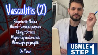 ‏Vasculitis Part 2  USMLE Step 1 lectures  by Dr Yaser  بالعربي [upl. by Assirual332]