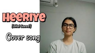 Heeriye Bilal Saeed Cover song  Female version Female cover song  heeriye bilalsaeed [upl. by Kristian]