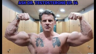 Ask Dr Testosterone Episode 14 [upl. by Dibru]