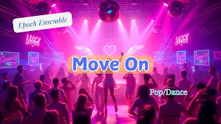 Move On EDM [upl. by Dowzall385]