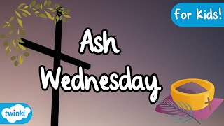 What is Ash Wednesday  All About Ash Wednesday for Kids [upl. by Ormiston]