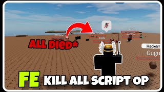 FE  Kill All Script OP  ROBLOX SCRIPTS  Kill All Players in a Server [upl. by Betthezel]