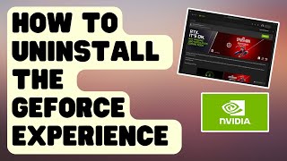 EASY STEPS How To Uninstall the GeForce Experience On Windows [upl. by Elrak]