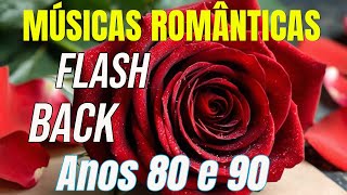 FLASHBACK LOVE SONGS MÚSICAS INTERNACIONAIS ROMÂNTICAS ANOS 70 80 90 As melhores músicas antigas [upl. by Smada]