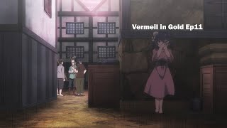 Vermeils tragic backstory  Vermeil in Gold Ep11 [upl. by Otrebor530]