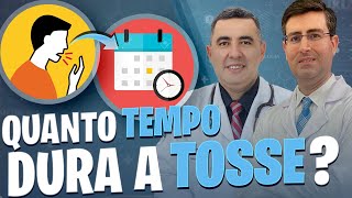 Quanto TEMPO dura a TOSSE Médico e Pneumologista respondem [upl. by Langsdon]