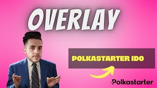 Overlay Will be the FIRST New Polkastarter IDO How To Participate [upl. by Thar]