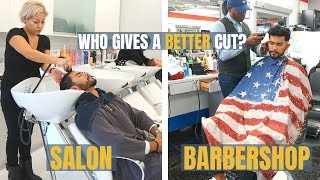 Barbershop VS Salon  Who Gives A Better Haircut [upl. by Ardnod980]