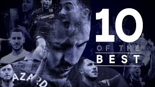 Eden Hazard  10 Of His Best Goals For Chelsea [upl. by Doria]