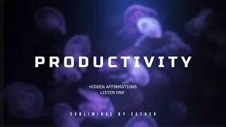 PRODUCTIVITY SUBLIMINAL [upl. by Chace501]