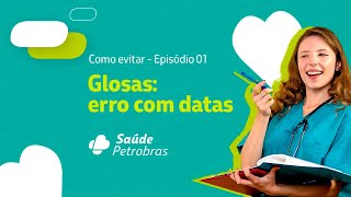 Rede Credenciada  Glosas como evitar  Episódio 01 – Datas​ [upl. by Neryt]