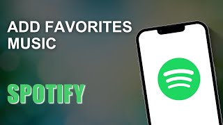 How to Add a Music To Your Favorites on Spotify [upl. by Augusta]