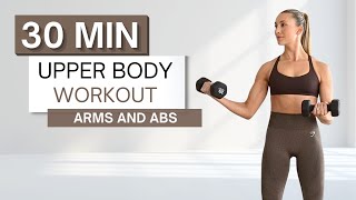 30 min UPPER BODY WORKOUT  With Dumbbells  Arms and Abs  Warm Up and Cool Down Included [upl. by Anilahs]