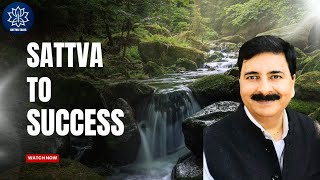 Sattva to Success Session with Sunil Gambhir [upl. by Jennifer53]