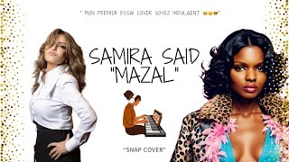 SAMIRA SAID MAZAL  COVER AU PIANO UNE PREMIÈRE BY SIRA MA [upl. by Tine]