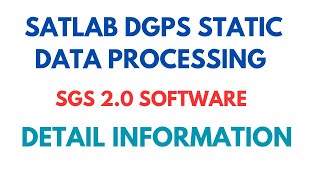 Satlab Dgps Static I Satlab SGS 20 Static Data Processing I Satlab Dgps Static Data I Satlab Dgps [upl. by Ninehc663]