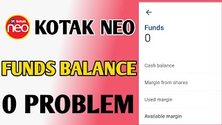 Kotak Neo Funds Balance 0 Problem  Funds Balance 0 Problem Kotak Neo Trading [upl. by Clardy257]