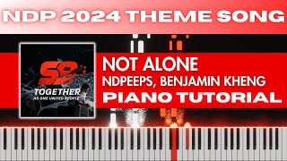 SINGAPORE NDP 2024 THEME SONG Not Alone  Piano Tutorial [upl. by Elohcin]