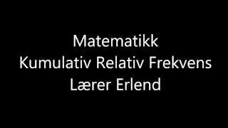 Kumulativ relativ frekvens [upl. by Ruhl]