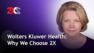 Wolters Kluwer Health Why We Chose 2X [upl. by Sidalg881]