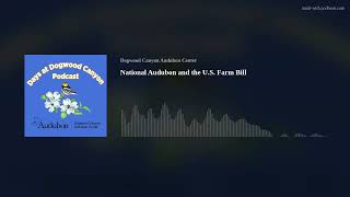 National Audubon and the US Farm Bill [upl. by Prevot710]