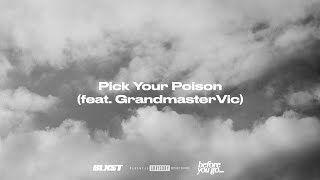 Blxst  Pick Your Poison feat Grandmaster Vic Lyric Visualizer [upl. by Nylecyoj130]