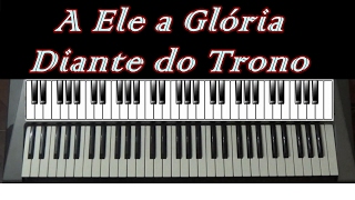 A Ele a Glória  Teclado Cover [upl. by Orling]