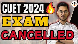 CUET 2024 Exam cancelled in  DELHI  📢  official NTA update ❌❌❌ EXAM POSTPONED [upl. by Aninaig]