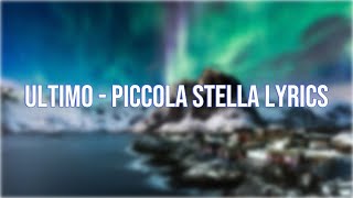 Ultimo piccola stella lyrics [upl. by Weingartner]