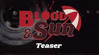 Blood amp Sun Teaser  quotThats Japanese for Swordquot [upl. by Coriss]