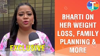 Bharti Singh REVEALS about her weight loss journey shares tips on family planning amp more [upl. by Jarita]