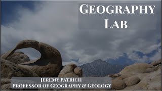 Physical Geography Lab 12  Glacial Geomorphology  Professor Jeremy Patrich [upl. by Hallerson]