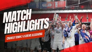 HIGHLIGHTS  Crawley Town vs Crewe Alexandra Sky Bet League Two PlayOff Final [upl. by Adilem]