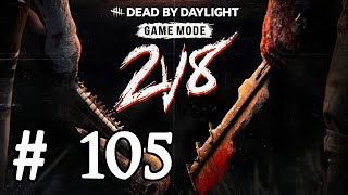 Dead by Daylight Stream German   105  2v8 Modus [upl. by Meenen]