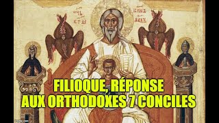 FILIOQUE réponse aux orthodoxes 7 Conciles [upl. by Artemisia147]