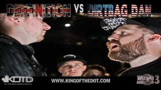 KOTD  Rap Battle  Dirtbag Dan vs Deffinition  WD3 [upl. by Ashbey]