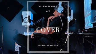 LO HARAS OTRA VEZ Elevation Worship  Cover by Balt Ordonez [upl. by Thrift]