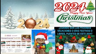 ¿CUÁNDO SON LAS VACACIONES DE NAVIDAD 2024 Y DIAS LIBRES FESTIVOS OFICIALES Y ESCOLARES DEL 2024 [upl. by Yramliw]