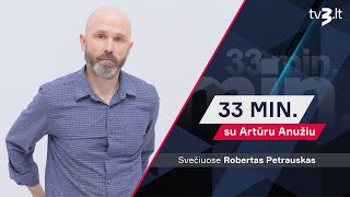 Robertas Petrauskas apie mūsų užpuolimą blogiausias scenarijus yra rudenį  33 MIN SU ARTŪRU ANUŽIU [upl. by Cir]