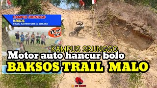 BAKSOS TRAIL  KAMPUS SRUNGGO MALO TRABASTRAILHARDENDUROENDURO [upl. by Htebizile]