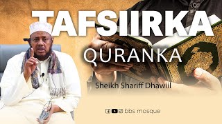 TAFSIIRKA QURANKA 48  BBS MOSQUE  Suuratul al Nisaa  Sh Shariff Dhawiil [upl. by Ennaer]