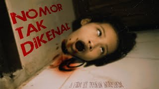 SERAM Film NOMOR TAK DIKENAL Horor Short Movie 666 2023 [upl. by Sandon]