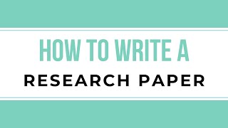 How to Outline and Write a Research Paper A StepbyStep Guide [upl. by Octave]