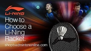 LiNing®  How to Choose a Badminton Racket [upl. by Neillij]