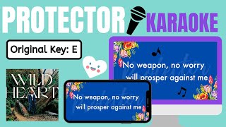 PROTECTOR Kim WalkerSmith 🎤KARAOKEInstrumental with lyricsOriginal Key E Worship with Meena [upl. by Aihcsrop212]