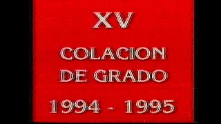 XV Colación de Grado 1994 1995 Facultad de Artes [upl. by Garrik]