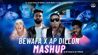 Bewafa x AP Dhillon Mashup 2022  HS Visual amp Dj 7 Official  Best of Punjabi  English Song Mashup [upl. by Graf505]