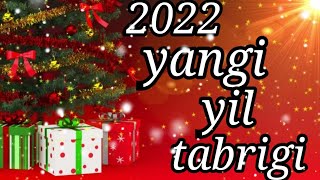 ЯНГИ ЙИЛ ТАБРИГИYANGI YIL TABRIGI 2022 [upl. by Ahsemik]