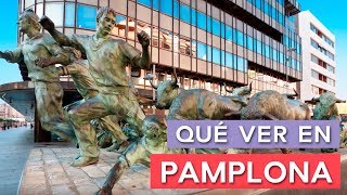 Qué ver en Pamplona 🇪🇸  10 Lugares imprescindibles [upl. by Atinehs]